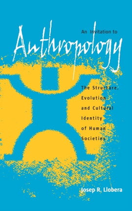 An Invitation to Anthropology: The Structure,