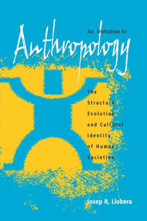 An Invitation to Anthropology: The Structure,