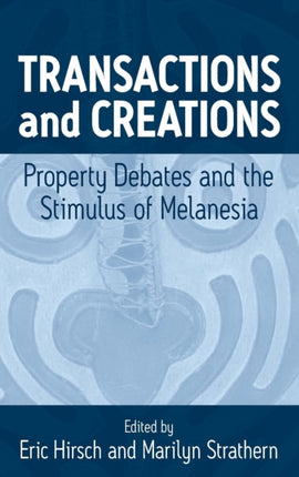Transactions and Creations: Property Debates and