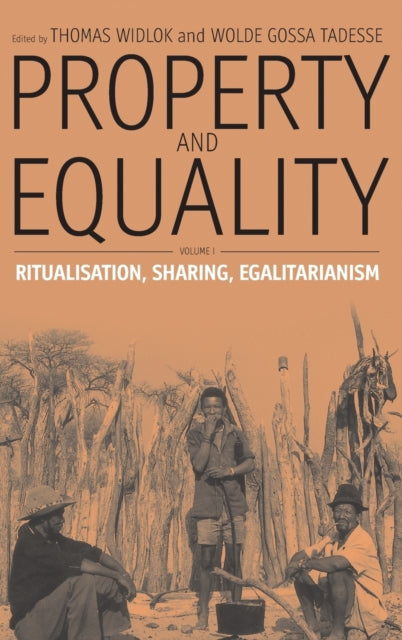 Property and Equality: Volume I: Ritualization,