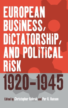 European Business, Dictatorship, and Political