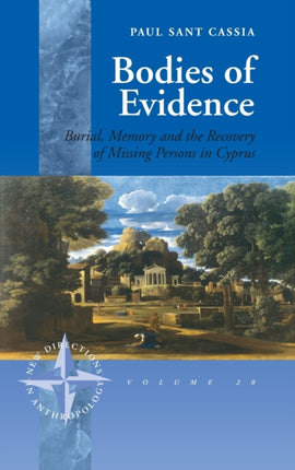 Bodies of Evidence: Burial, Memory and the