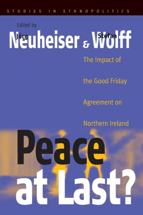 Peace At Last?: The Impact of the Good Friday