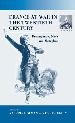 France At War in the Twentieth Century: