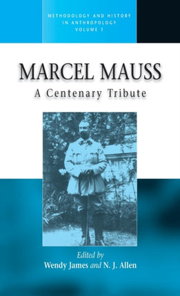 Marcel Mauss: A Centenary Tribute