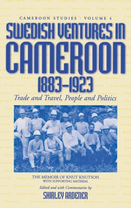 Swedish Ventures in Cameroon, 1883-1923: Trade