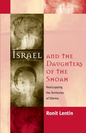 Israel and the Daughters of the Shoah: