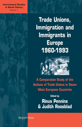 Trade Unions, Immigration, and Immigrants in