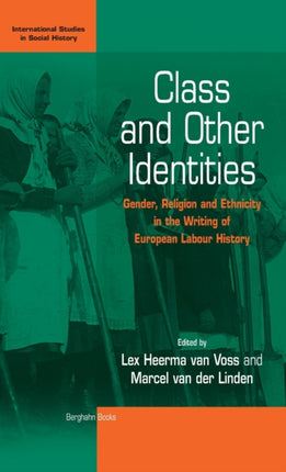 Class and Other Identities: Gender, Religion, and
