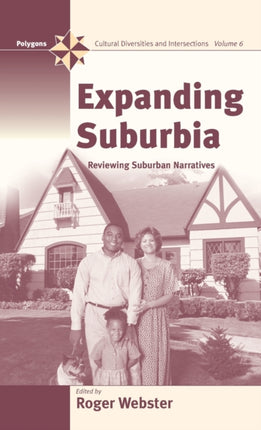 Expanding Suburbia: Reviewing Suburban Narratives