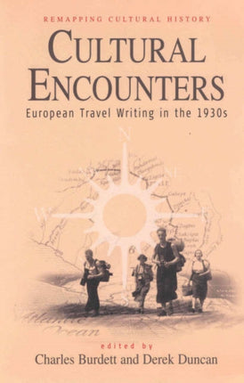 Cultural Encounters: European Travel Writing in