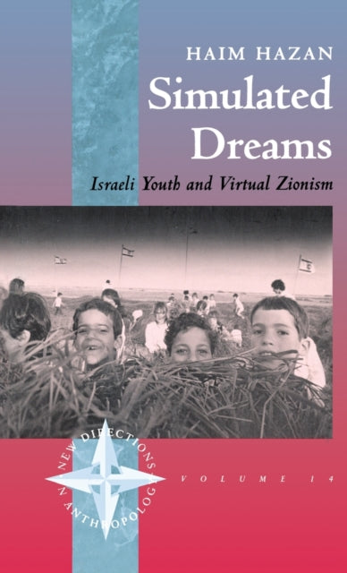 Simulated Dreams: Zionist Dreams for Israeli