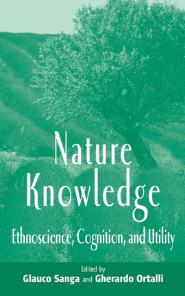 Nature Knowledge: Ethnoscience, Cognition, and