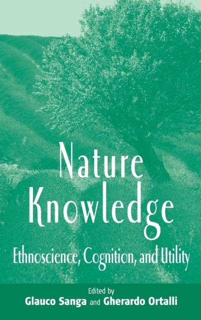 Nature Knowledge: Ethnoscience, Cognition, and