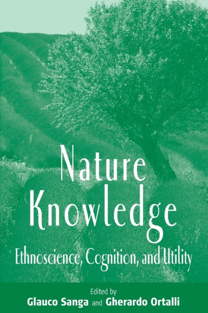 Nature Knowledge: Ethnoscience, Cognition, and