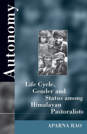 Autonomy: Life Cycle, Gender, and Status among