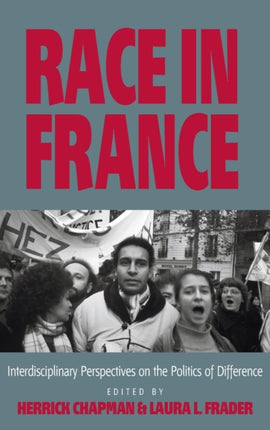 Race in France: Interdisciplinary Perspectives on