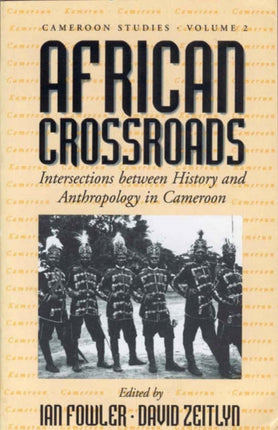 African Crossroads: Intersections between History