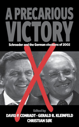 A Precarious  Victory: Schroeder and the German