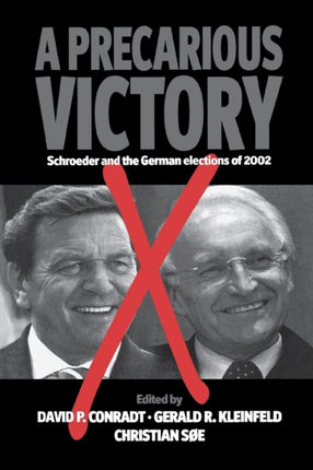 A Precarious  Victory: Schroeder and the German
