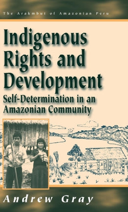 Indigenous Rights and Development: