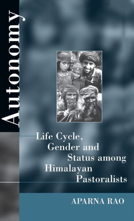 Autonomy: Life Cycle, Gender, and Status among