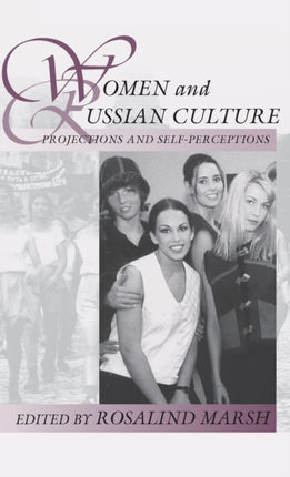 Women and Russian Culture: Projections and