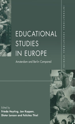 Educational Studies in Europe: Amsterdam and