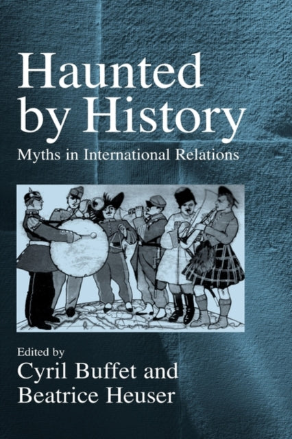Haunted by History: Myths in International