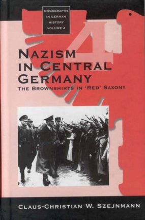 Nazism in Central Germany: The Brownshirts in