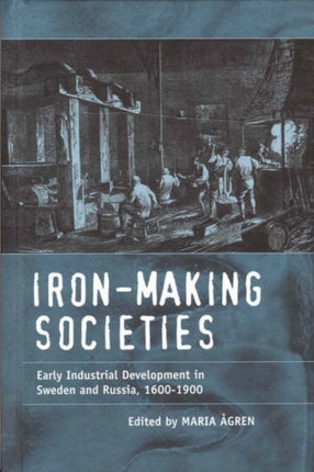 Iron-making Societies: Early Industrial