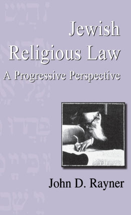 Jewish Religious Law: A Progressive Perspective