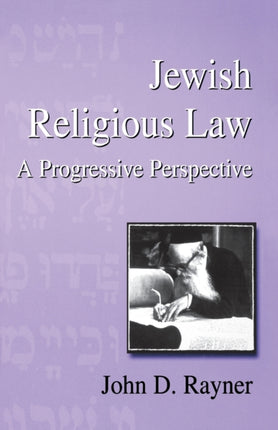 Jewish Religious Law: A Progressive Perspective