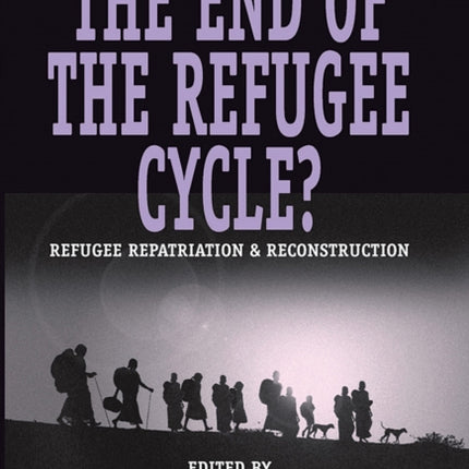 The End of the Refugee Cycle?: Refugee