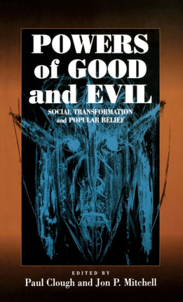 Powers of Good and Evil: Social Transformation