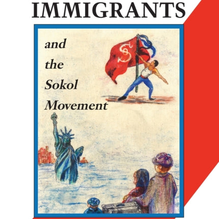 Czech Immigrants and the Sokol Movement