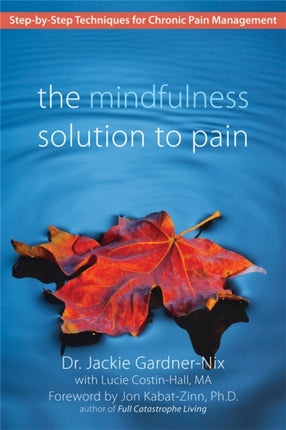 The Mindfulness Solution to Pain: Step-by-Step