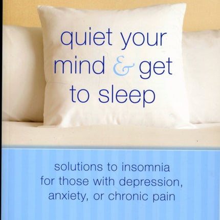 Quiet Your Mind and Get to Sleep