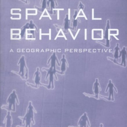 Spatial Behavior: A Geographic Perspective