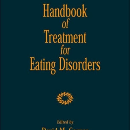 Handbook of Treatment for Eating Disorders