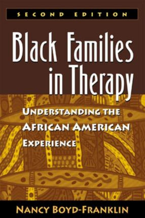 Black Families in Therapy: Understanding the African American Experience