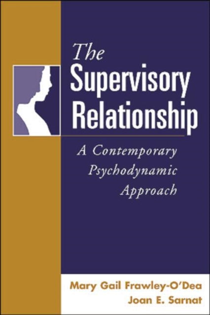 The Supervisory Relationship: A Contemporary