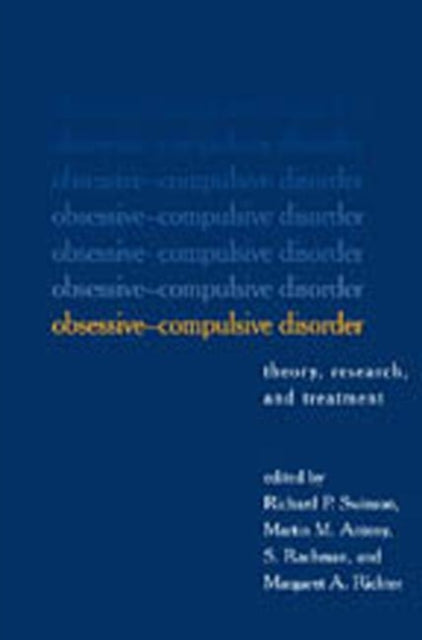 Obsessive-Compulsive Disorder: Theory, Research, and Treatment