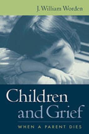 Children and Grief: When a Parent Dies