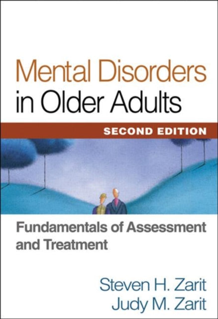 Mental Disorders in Older Adults: Fundamentals of Assessment and Treatment