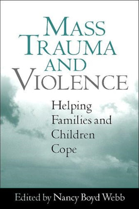 Mass Trauma and Violence