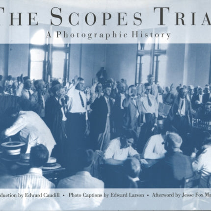 Scopes Trial: Photographic History