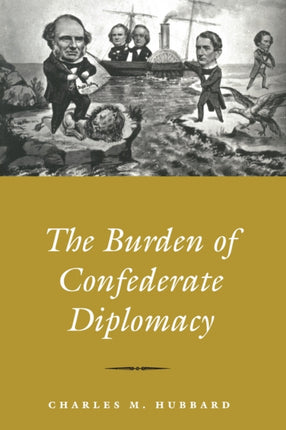 Burden Of Confederate Diplomacy