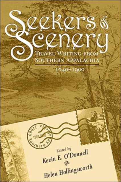 Seekers Of Scenery: Travel Writing From Southern