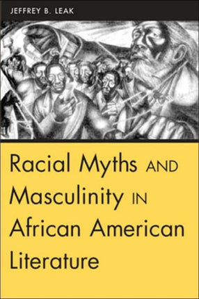Racial Myths and Masculinity in African American